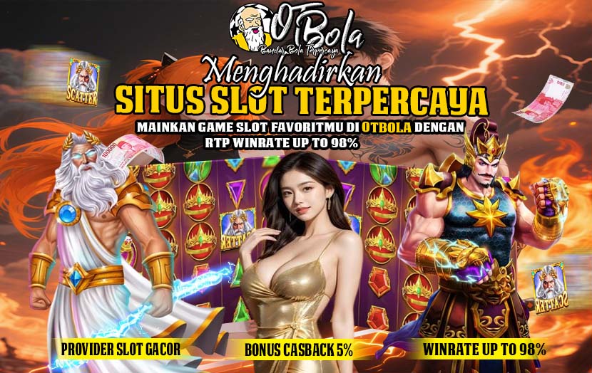 OTBOLA Platform Slot Gacor Terpercaya Bonus New Member 20%